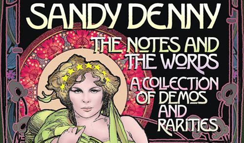 New Release: Sandy Denny - The Notes & The Music (+ Giveaway)